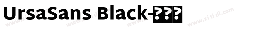 UrsaSans Black字体转换 UrsaSans Black字体转换